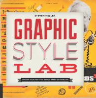 Graphic Style Lab: Develop Your Own Style with 50 Hands-On Exercises
 9781592539109, 9781627880565, 1592539106