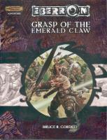 Grasp of the Emerald Claw (Dungeon & Dragons d20 3.5 Fantasy Roleplaying, Eberron Setting Adventure)
 0786936525, 9780786936526