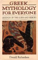 Greek Mythology for Everyone: Legends of the Gods and Heroes