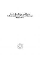 Greek Tradition and Latin Influence in the Work of George Scholarios: “Alone Against All of Europe”
 9781593333447