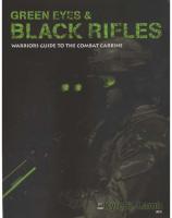 Green Eyes, Black Rifles: A Warriors Guide to the Combat Carbine [3 ed.]