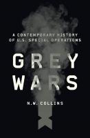 Grey Wars: A Contemporary History of U.S. Special Operations
 9780300198416, 0300198418