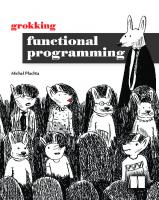 Grokking Functional Programming
 9781617291838