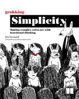 Grokking Simplicity: Taming complex software with functional thinking [1 ed.]
 1617296201, 9781617296208