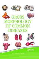 Gross Morphology of Common Diseases
 9781550596854, 9781550596861, 9781550596878, 1550596853