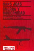 Guerra y modernidad: estudios sobre la historia de la violencia en el siglo XX
 8449317258, 9788449317255