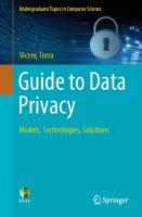 Guide to Data Privacy. Models, Technologies, Solutions
 9783031128363, 9783031128370