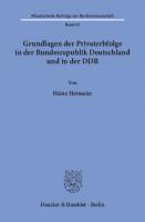 Gundlagen der Privaterbfolge in der Bundesrepublik Deutschland und in der DDR [1 ed.]
 9783428468898, 9783428068890