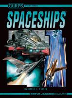 GURPS Spaceships (4ed) [4 ed.]
 1556347758, 9781556347757