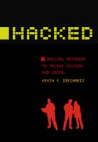 Hacked: A Radical Approach to Hacker Culture and Crime
 9781479898435