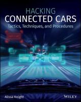 Hacking Connected Cars; Tactics, Techniques, and Procedures [1 ed.]
 1119491800, 9781119491804