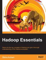 Hadoop essentials: delve into the key concepts of Hadoop and get a thorough understanding of the Hadoop ecosystem
 9781784396688, 1784396680