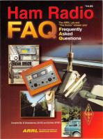 Ham Radio FAQ : the ARRL Lab and "The doctor" answer your frequently asked questions [1st ed.]
 9780872598263, 0872598268