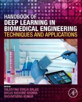 Handbook of Deep Learning in Biomedical Engineering: Techniques and Applications
 9780128230145
