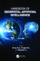 Handbook of Geospatial Artificial Intelligence
 9781032311661, 9781032311678, 9781003308423