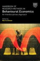 Handbook of Research Methods in Behavioural Economics: An Interdisciplinary Approach
 1839107936, 9781839107931