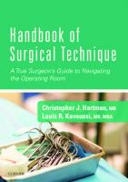 Handbook of Surgical Technique: A True Surgeon’s Guide to Navigating the Operating Room [1st ed.]
 9780323512213, 9780323512220