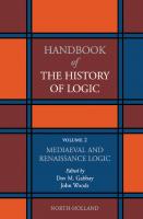Handbook of the History of Logic, Volume 2: Mediaeval and Renaissance Logic
 9780444516251, 1865843830, 0444516255