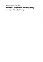Handbuch Ambulante Einsatzplanung: Grundlagen, Abläufe, Optimierung, 3. überarb. Aufl.
 9783748604525