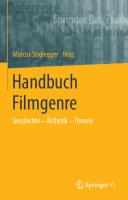 Handbuch Filmgenre: Geschichte – Ästhetik – Theorie [1. Aufl.]
 9783658090166, 9783658090173