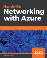 Hands-On Networking with Azure: Build large-scale, real-world apps using Azure networking solutions
 9781788998222, 1788998227