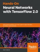 Hands-On Neural Networks with TensorFlow 2.0: Understand TensorFlow, from static graph to eager execution, and design neural networks
 9781789615555, 1789615550