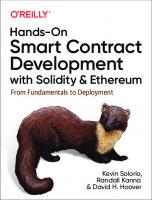 Hands-On Smart Contract Development with Solidity and Ethereum: From Fundamentals to Deployment [1 ed.]
 1492045268, 9781492045267