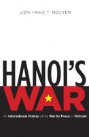 Hanoi's War: An International History of the War for Peace in Vietnam
 080783551X, 9780807835517