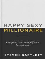 Happy Sexy Millionaire: Unexpected Truths about Fulfilment, Love and Success
 9781529396508, 1529396506