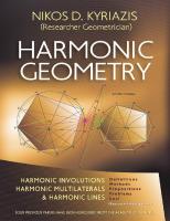 Harmonic Geometry: Harmonic Involutions, Harmonic Multilaterals and Harmonic Lines