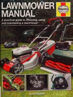 Haynes Lawnmower Manual: A Practical Guide to Choosing, Using and Maintaining a Lawnmower
 0857333089, 9780857333087
