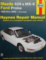 Haynes Mazda 626 and MX-6 Ford Probe 1993 thru 2002 Automotive Repair Manual [61042]
 1563929805, 9781563929809
