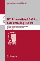 HCI International 2019 – Late Breaking Papers: 21st HCI International Conference, HCII 2019, Orlando, FL, USA, July 26–31, 2019, Proceedings [1st ed. 2019]
 978-3-030-30032-6, 978-3-030-30033-3