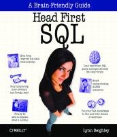Head First SQL: Your Brain on SQL -- A Learner's Guide (Head First) [1 ed.]
 0596526849, 9780596526849