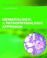 Hematology: A Pathophysiologic Approach
 9780323057097, 9780323036283, 9780323033916, 9780323034470, 9780323034463, 9780323036665, 9780323043113