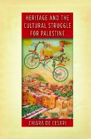 Heritage and the Cultural Struggle for Palestine
 9781503609396