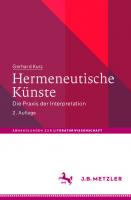 Hermeneutische Künste: Die Praxis der Interpretation [2. Aufl.]
 9783476056474, 9783476056481