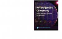 Heterogeneous Computing: Hardware & Software Perspectives
 9781450360982