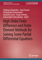 High-Order Finite Difference and Finite Element Methods for Solving Some Partial Differential Equations
 9783031447839, 9783031447846