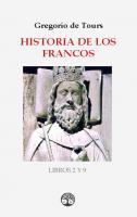 Historia de los Francos. Libros 2 y 9