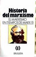 Historia del marxismo. 1, El marxismo en tiempos de Marx: (1)
 840206650X, 9788402066503