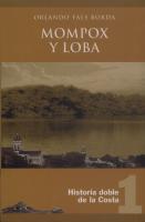 Historia doble de la Costa 1: Mompox y Loba [2 ed.]
 9583600903