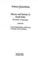 History and Society in South India: The Cholas to Vijayanagar : Comprising South Indian History and Society, Towards a New Formation
 0195651049, 9780195651041