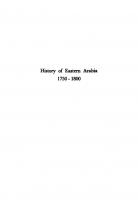 History of Eastern Arabia, 1750-1800: The Rise and Development of Bahrain, Kuwait and Wahhabi Saudi Arabia
 0866854738, 9780866854733