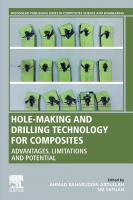 Hole-making and Drilling Technology for Composites: Advantages, Limitations and Potential [1 ed.]
 9780081023976, 0081023976