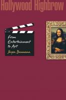 Hollywood Highbrow: From Entertainment to Art
 0691125279, 9780691125275