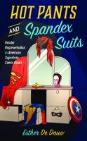 Hot pants and spandex suits : gender and race in American superhero comics [First edition.]
 9781978806054, 1978806051