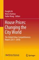 House Prices: Changing the City World: The Global Urban Competitiveness Report (2017–2018) [1st ed. 2019]
 978-981-32-9110-2, 978-981-32-9111-9