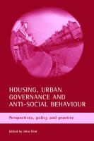 Housing, urban governance and anti-social behaviour: Perspectives, policy and practice
 9781847421623