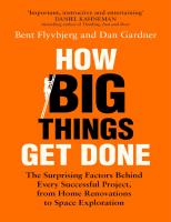 How Big Things Get Done The Surprising Factors Behind Every Successful Project, from Home Renovations to Space Exploration
 9781035018963